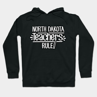 North Dakota Teachers Rule Hoodie